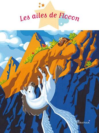 Couverture du livre « Les ailes de Flocon » de Agnes Laroche aux éditions Fleurus