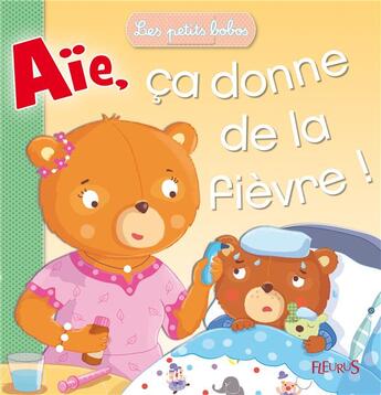 Couverture du livre « Aïe, ça donne de la fièvre » de  aux éditions Fleurus