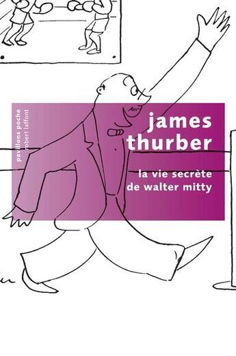 Couverture du livre « La vie secrète de Walter Mitty » de James Thurber aux éditions Robert Laffont