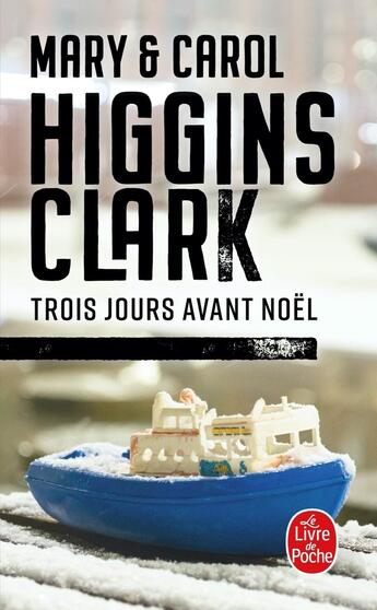 Couverture du livre « Trois jours avant Noël » de Mary Higgins Clark et Carol Higgins Clark aux éditions Le Livre De Poche