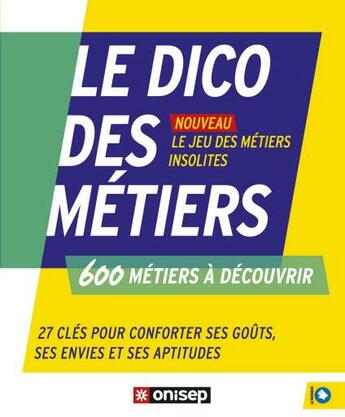 Couverture du livre « Le dico des métiers » de  aux éditions Onisep