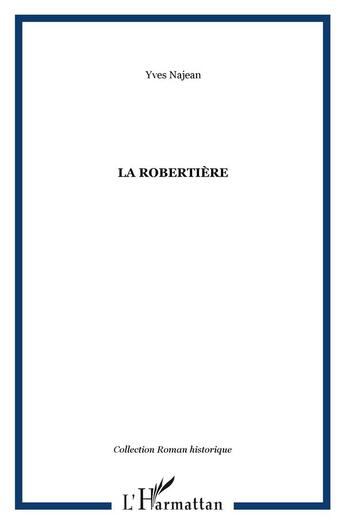 Couverture du livre « Robertière » de Yves Najean aux éditions L'harmattan