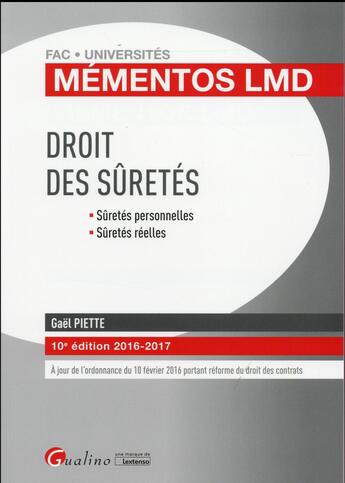 Couverture du livre « Droit des sûretés (édition 2016/2017) » de Gael Piette aux éditions Gualino