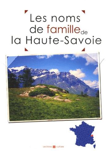 Couverture du livre « Haute savoie noms de famille » de  aux éditions Archives Et Culture