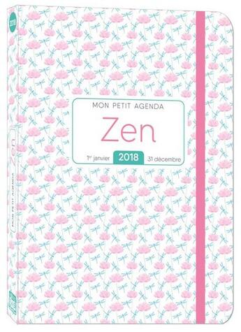 Couverture du livre « Mon petit agenda zen (édition 2018) » de  aux éditions Editions 365