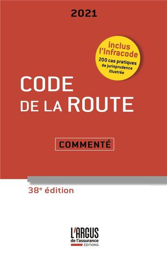 Couverture du livre « Code de la route ; commenté (édition 2021) » de  aux éditions L'argus De L'assurance