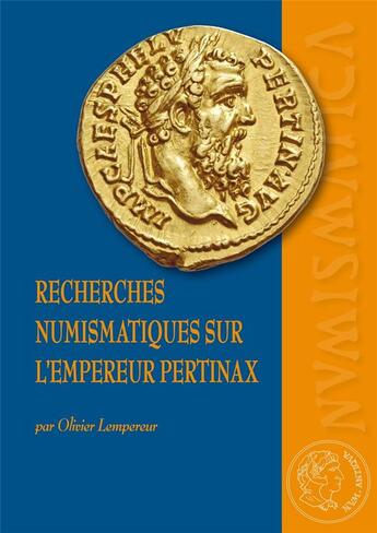 Couverture du livre « Recherches numismatiques sur l'empereur Pertinax » de Olivier Lempereur aux éditions Ausonius