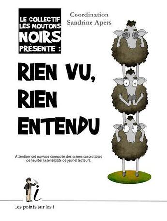 Couverture du livre « Rien vu, rien entendu » de Sandrine Apers aux éditions Les Points Sur Les I