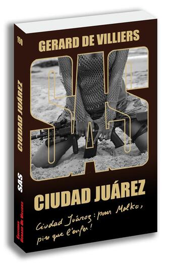 Couverture du livre « SAS Tome 190 : Ciudad Juarez » de Gerard De Villiers aux éditions Sas