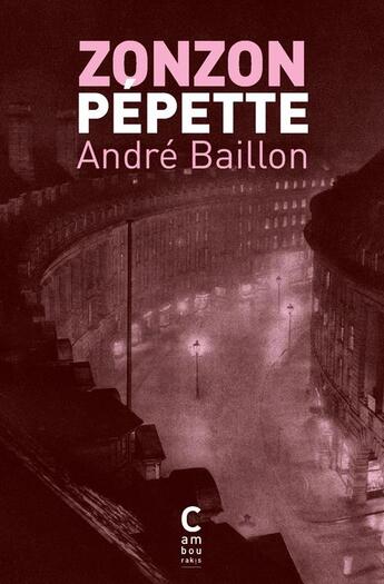 Couverture du livre « Zonzon Pépette » de Andre Baillon aux éditions Cambourakis