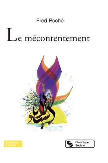 Couverture du livre « Le mécontentement » de Fred Poché aux éditions Chronique Sociale