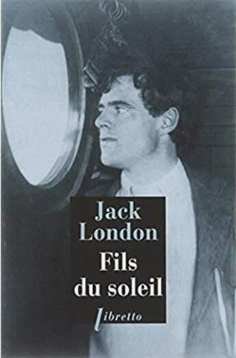 Couverture du livre « Fils Du Soleil » de Jack London aux éditions Libretto