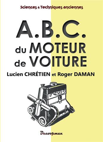 Couverture du livre « Abc du moteur de voiture » de Chretien/Daman aux éditions Decoopman