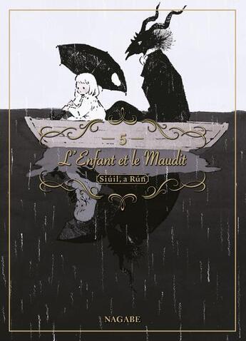 Couverture du livre « L'enfant et le maudit Tome 5 » de Nagabe aux éditions Komikku