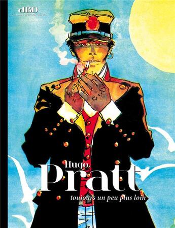 Couverture du livre « DBD MAGAZINE Hors-Série n.24 : Hugo Pratt : toujours un peu plus loin » de Dbd Magazine aux éditions Dbd