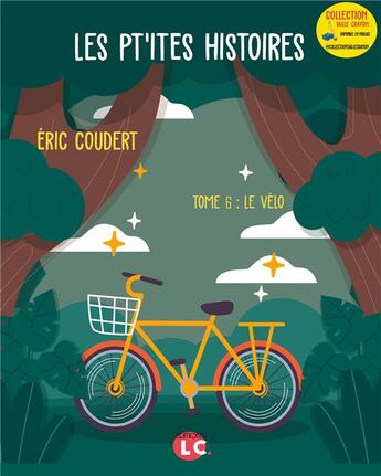 Couverture du livre « Les pt'ites histoires tome 6 le velo - collection taille crayon tome 6 » de Coudert Eric aux éditions Editions Lc