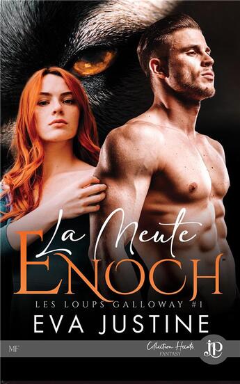 Couverture du livre « Les loups Galloway t.1 : la meute Enoch » de Eva Justine aux éditions Juno Publishing