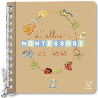 Couverture du livre « L'album de bébé Montessori » de Stéphanie Rubini aux éditions Hatier Parents