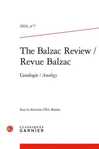 Couverture du livre « Revue Balzac Tome 7 : L'analogie/Analogy » de Revue Balzac aux éditions Classiques Garnier