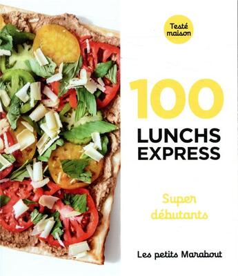 Couverture du livre « Les petits Marabout ; 100 recettes de lunch express-super débutants » de  aux éditions Marabout