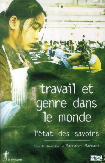 Couverture du livre « ETAT DES SAVOIRS ; travail et genre dans le monde » de Margaret Maruani aux éditions La Decouverte