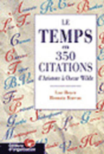 Couverture du livre « Le temps en 350 citations - 350 citations d'aristote a oscar wilde » de Boyer/Bureau aux éditions Organisation