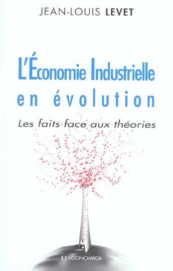 Couverture du livre « L'ECONOMIE INDUSTRIELLE EN EVOLUTION » de Jean-Louis Levet aux éditions Economica