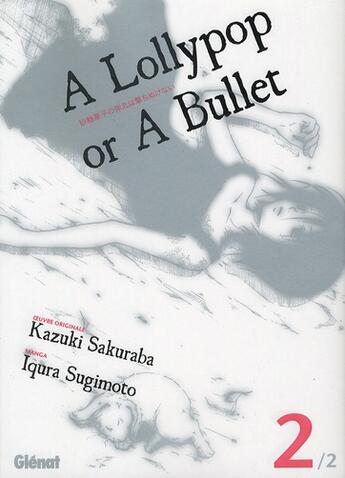Couverture du livre « A lollypop or a bullet Tome 2 » de Iqura Sugimoto aux éditions Glenat