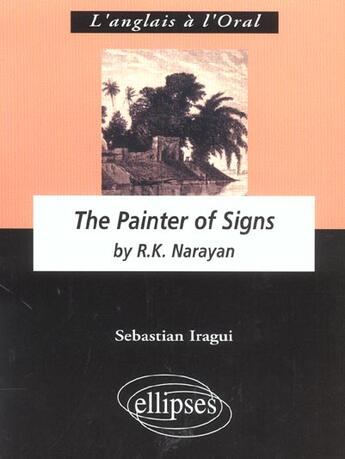 Couverture du livre « Narayan r.k., the painter of signs » de Iragui aux éditions Ellipses Marketing