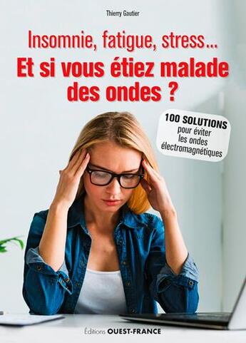 Couverture du livre « Et si vous étiez malade des ondes ? » de Thierry Gautier aux éditions Ouest France