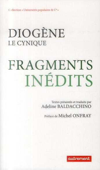 Couverture du livre « Diogène le cynique ; fragments inédits » de Diogene aux éditions Autrement