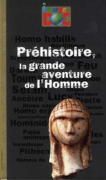 Couverture du livre « Préhistoire, la grande aventure de l'homme » de Pierre-Marie Valat et Charles Dutertre et Jean-Baptiste De Panafieu et Michael Welply aux éditions Bayard Jeunesse