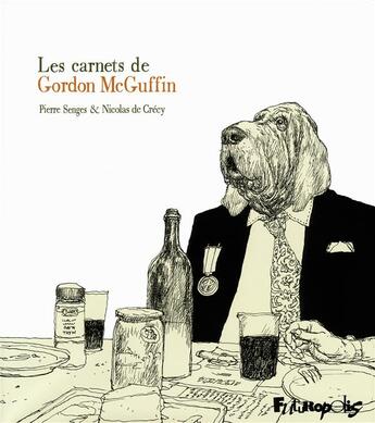 Couverture du livre « Les carnets de Gordon McGuffin » de Crecy/Senges aux éditions Futuropolis