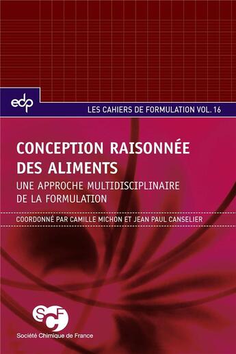 Couverture du livre « Conception raisonnée des aliments ; une approche multidisciplinaire de la formulation » de Pascal Kintz et Patrick Mura aux éditions Edp Sciences