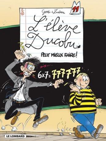 Couverture du livre « L'élève Ducobu T.11 ; Ducobu peut mieux faire ! » de Zidrou et Godi aux éditions Lombard