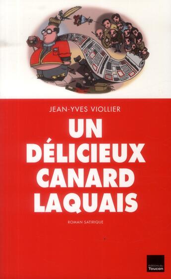 Couverture du livre « Un délicieux canard laquais » de Jean-Yves Viollier aux éditions Toucan