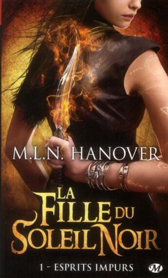 Couverture du livre « La fille du soleil noir Tome 1 » de Hanover M.L.N. aux éditions Milady