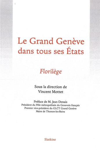 Couverture du livre « Le Grand Genève dans tous ses états » de Vincent Mottez aux éditions Slatkine