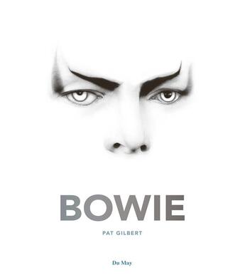 Couverture du livre « David Bowie » de Gilbert/Patrick aux éditions Du May