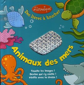 Couverture du livre « Animaux des mers » de Ward aux éditions Millepages