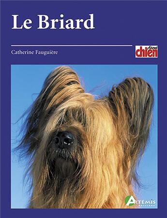 Couverture du livre « Le briard » de Fauguiere C aux éditions Artemis