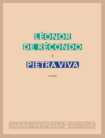 Couverture du livre « Pietra viva » de Léonor De Récondo aux éditions Sabine Wespieser