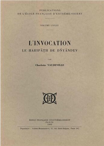 Couverture du livre « L'invocation ; le Haripath de Dnyandev » de Charlotte Vaudeville aux éditions Ecole Francaise Extreme Orient