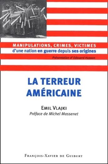 Couverture du livre « La terreur americaine » de Emil Vlajki aux éditions Francois-xavier De Guibert