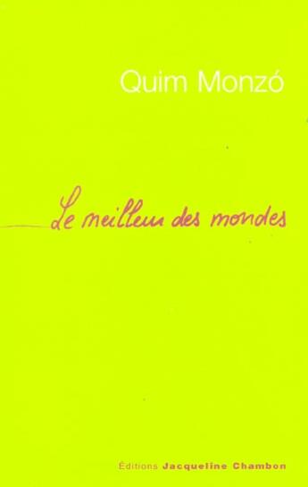 Couverture du livre « Le meilleur des mondes » de Quim Monzo aux éditions Jacqueline Chambon