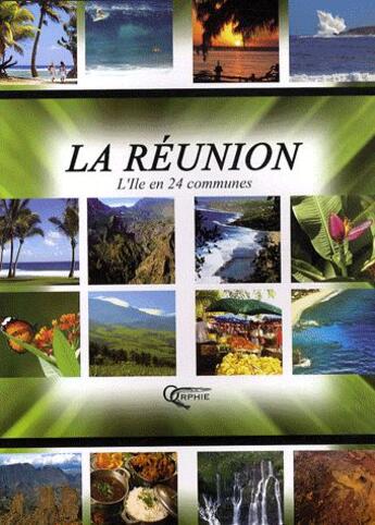 Couverture du livre « La Réunion ; l'île en 24 communes » de Fatch aux éditions Orphie