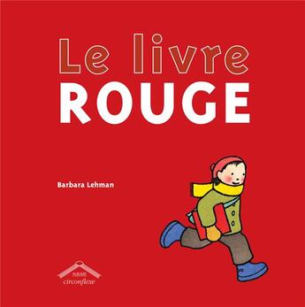 Couverture du livre « Le livre rouge » de Barbara Lehman aux éditions Circonflexe