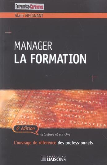 Couverture du livre « Manager la formation. 6eme edition 2003 (6e édition) » de Meignant A. aux éditions Liaisons