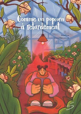 Couverture du livre « Comme un popcorn à retardement » de Nadine Descheneaux aux éditions Soulieres