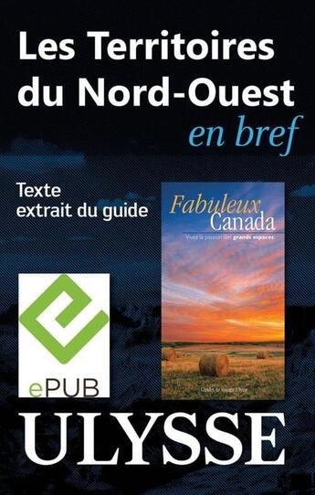 Couverture du livre « Les Territoires du Nord-Ouest en bref » de  aux éditions Ulysse